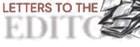 LETTERS TO THE EDITOR