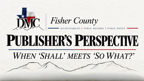 When “Shall” Meets “So What?” | Fisher County Accountability