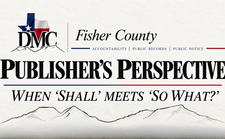 When “Shall” Meets “So What?” | Fisher County Accountability